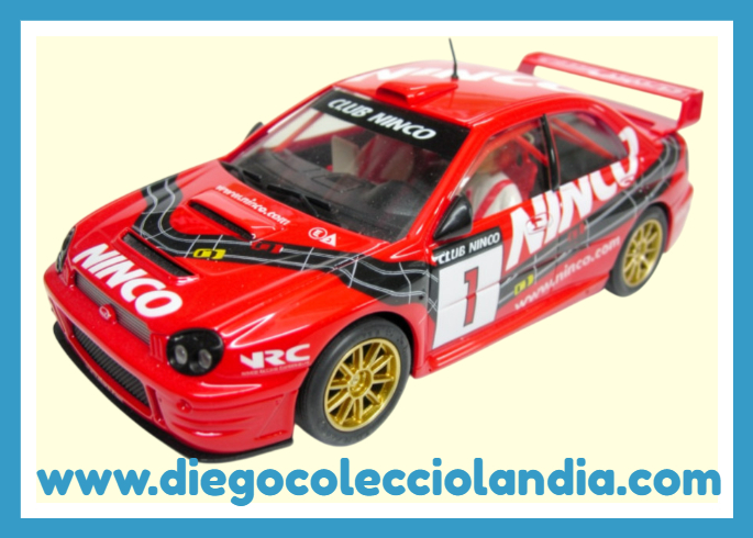 Ninco para Scalextric en Diego Colecciolandia. Tienda Slot Madrid .
