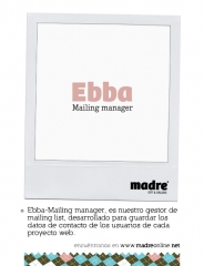 Mas informacion en http://wwwmadreonlinenet/ebba mailing managerphp