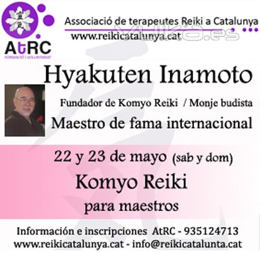 Hyakuten Inamoto en Barcelona - 22 y 23 mayo 2010 - Shinpiden Komyo Reiki para Maestros - ms info en ...