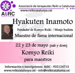 Hyakuten Inamoto en Barcelona - 22 y 23 mayo 2010 - Shinpiden Komyo Reiki para Maestros - más info en ...