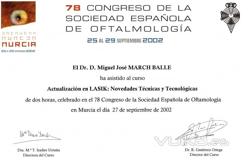 CURSO SOBRE ACTUALIZACIN EN LASIK: NOVEDADES TCNICAS Y TECNOLGICAS. MURCIA. SEPTIEMBRE 2002.