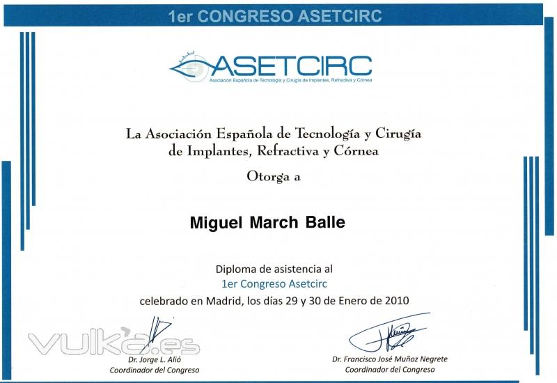 1 CONGRESO ASOCIACIN ESPAOLA DE TECNOLOGA Y CIRUGA DE IMPLANTES, REFRACTIVA Y CRNEA. MADRID. ENERO 2010.