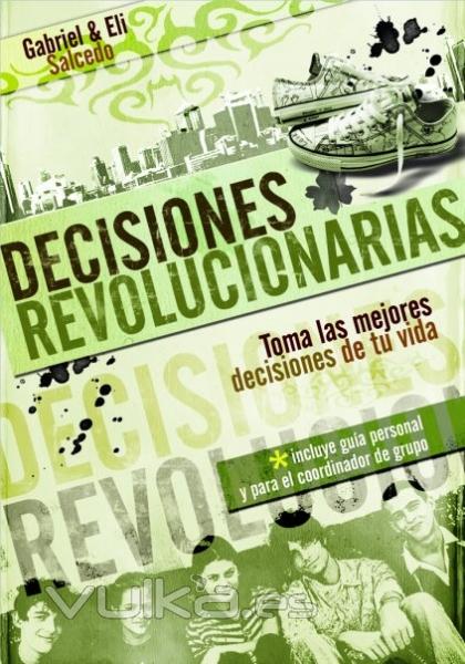 EDITORIAL: Libro - Decisiones Revolucionarias (www.ideasrevolucionarias.com)