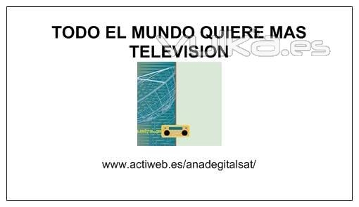 TODO EL MUNDO QUIERE MAS TELEVISION