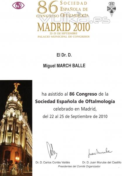 DIPLOMA DE ASISTENCIA AL 86 CONGRESO DE LA SOCIEDAD ESPAÑOLA DE OFTALMOLOGÍA. MADRID. SEPTIEMBRE 2010.