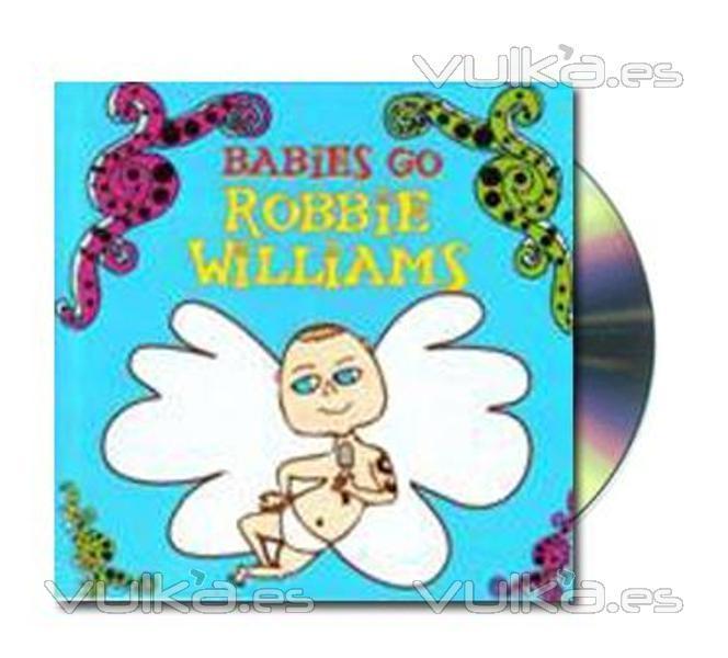 Robbie Williams en musica para bebes, Creart Osona. Edita y distribuye MGB-Music Espaa, bajo licencia de RGS-Music ...