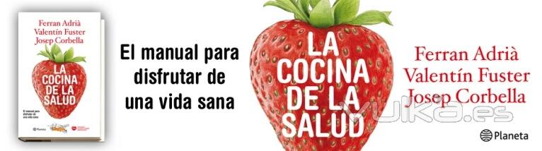 La cocina de la salud Cmo tener una alimentacin sana y disfrutar comiendo La cocina de la salud 