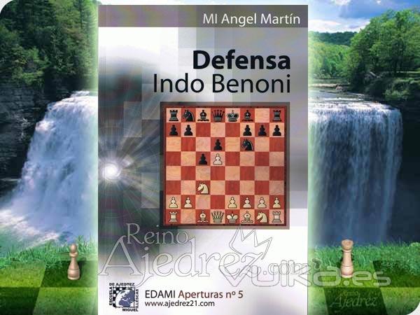 Libro de Ajedrez :: Defensa Indo Benoni :: ReinoAjedrez