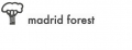 MADRID FOREST