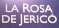 LA ROSA DE JERICO
