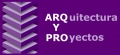 ARQYPRO, ARQUITECTURA Y PROYECTOS