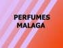PERFUMES MALAGA
