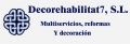 Decorehabilitat 7, S.L. - Multiservicios, reformas y decoración