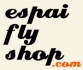 ESPAI FLY SHOP