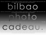 BILBAO PHOTO CADEAU