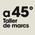 a45 Taller de marcs