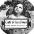 CAFE DE LAS HORAS