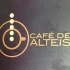 CAFÉ DE ALTEIS