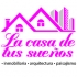 La Casa De Tus Sueños