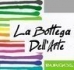 LA BOTTEGA DELL'ARTE