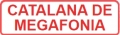 CATALANA DE MEGAFONIA