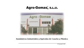 AGRO-GOMAS S.L.