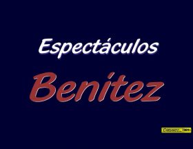 ESPECTCULOS BENTEZ